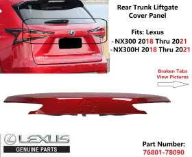 76801-78090 Lexus Original 2018-2021 Nx300 Rear Trunk Liftgate Trim Cover 7680178090 Broken