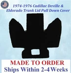 1974-1976 Cadillac Deville & Eldorado Dr Trunk Pull Down Cover #CAD-SDP-362 New. Price: $174.99.
