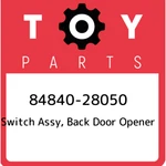 84840-28050 Toyota Switch Assy, Back Door Opener 8484028050, New Genuine Oem Par. Price: $67.18.