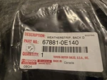 2024 -2025 RX350 Lexus Body Weatherstrip Back Door Oem 67881-0E140 New. Price: $60.00.