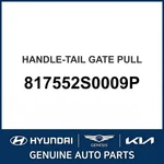 2009-2017 Hyundai Tucson Handle-tail Gate Pull Oem New 817552S0009P. Price: $57.71.