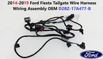 2014-2019 Ford Fiesta Tailgate Wire Harness Wiring Assembly Oem D2BZ-17A477-B New. Price: $35.00.