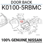 K01005RBMC Genuine Nissan Door Back K0100-5RBMC New. Price: $496.88.
